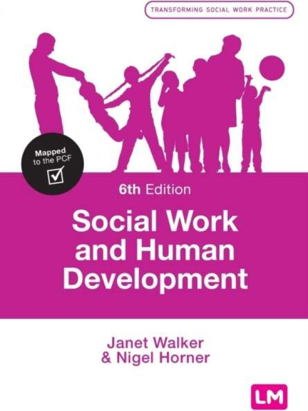 Social Work and Human Development av Janet Walker, Nigel Horner