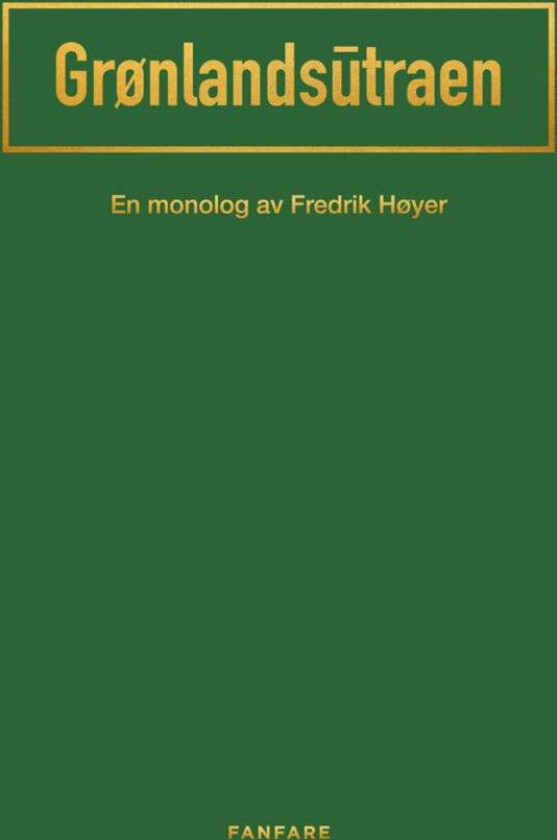 Grønlands¿traen av Fredrik Høyer