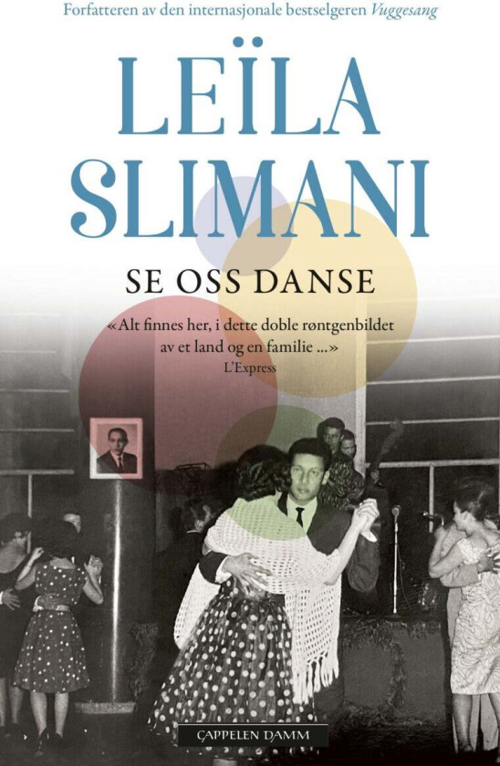 Se oss danse av Leïla Slimani