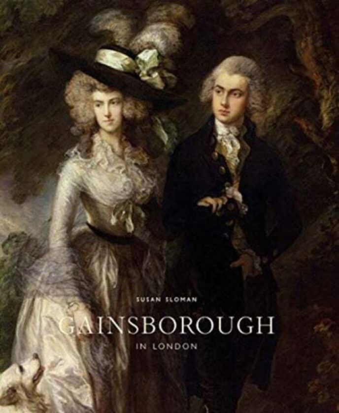 Gainsborough in London av Susan Sloman