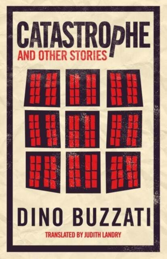 Catastrophe and Other Stories av Dino Buzzati