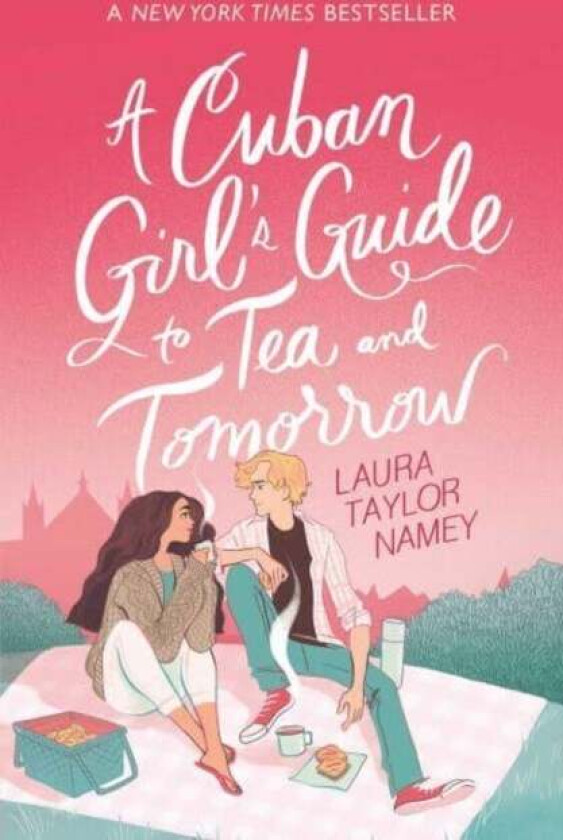 A Cuban Girl's Guide to Tea and Tomorrow av Laura Taylor Namey