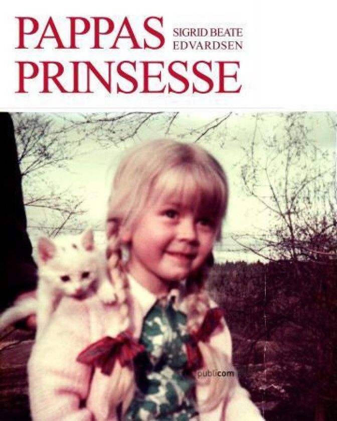 Pappas prinsesse av Sigrid Beate Edvardsen