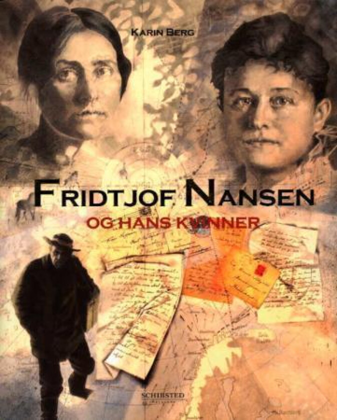 Fridtjof Nansen og hans kvinner av Karin Berg