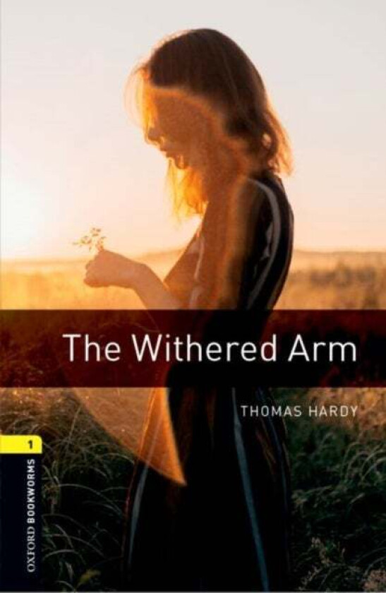 Oxford Bookworms Library: Level 1:: The Withered Arm av Thomas Hardy, Jennifer Bassett