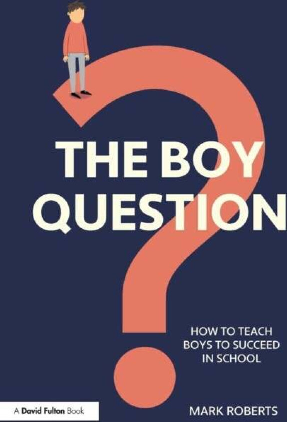 The Boy Question av Mark Roberts