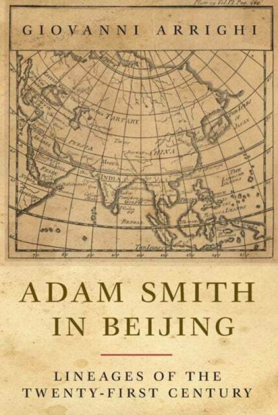 Adam Smith in Beijing av Giovanni Arrighi