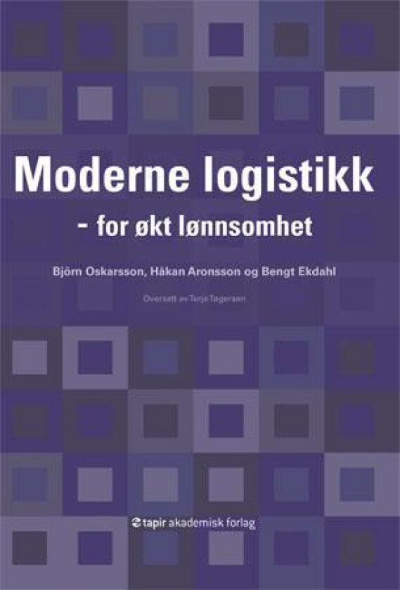 Moderne logistikk av Håkan Aronsson, Bengt Ekdahl, Björn Oskarsson
