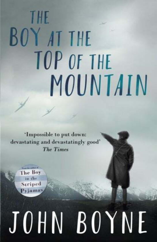 The boy at the top of the mountain av John Boyne