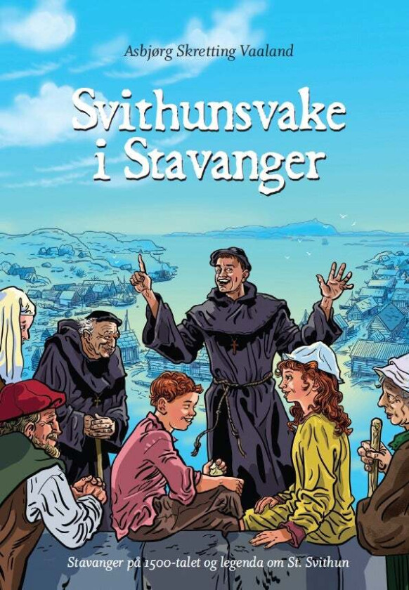 Svithunsvake i Stavanger av Asbjørg Skretting Vaaland