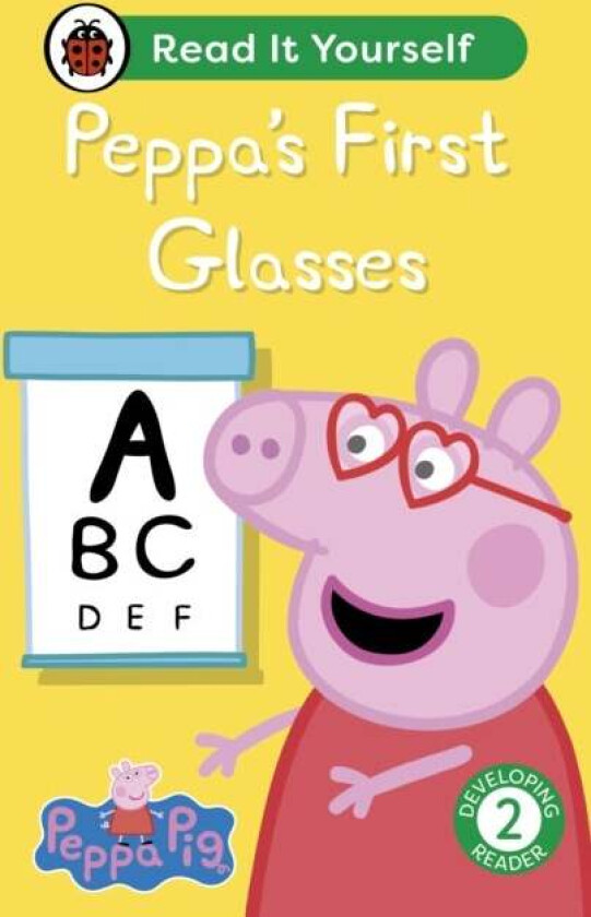 Peppa Pig Peppa'S First Glasses: Read It Yourself - Level 2 Developing Reader Av Ladybird, Peppa Pig