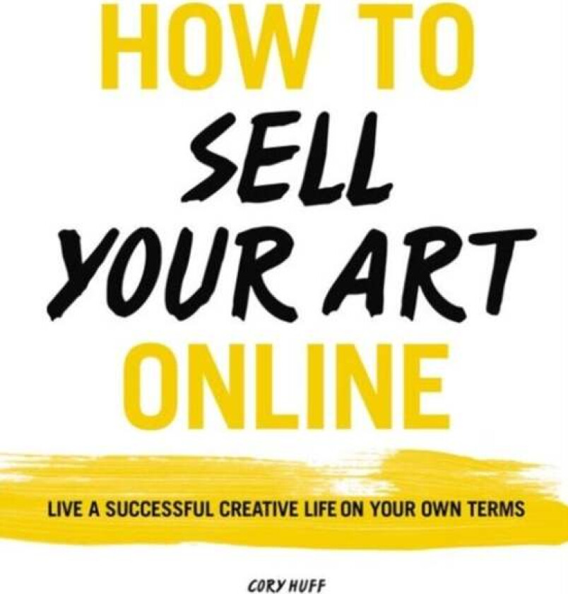 How to Sell Your Art Online av Cory Huff