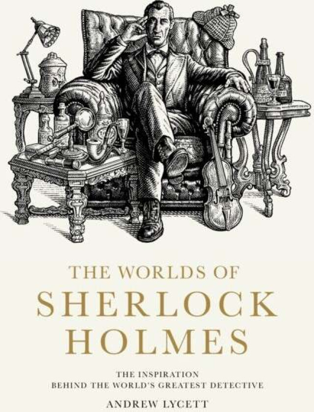 The Worlds of Sherlock Holmes av Andrew Lycett