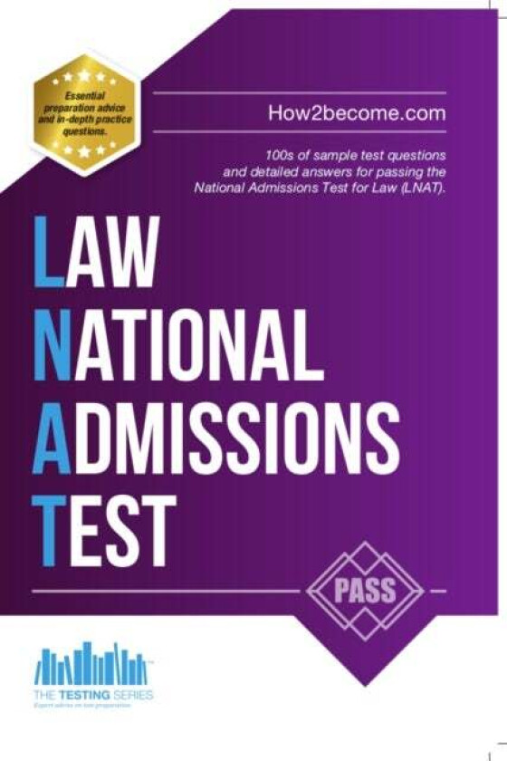How to Pass the Law National Admissions Test (LNAT): 100s of Sample Questions and Answers for the Na av How2Become