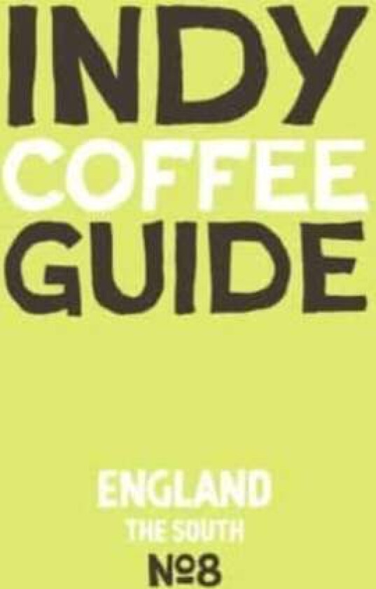 Indy Coffee Guide England: The South No 8