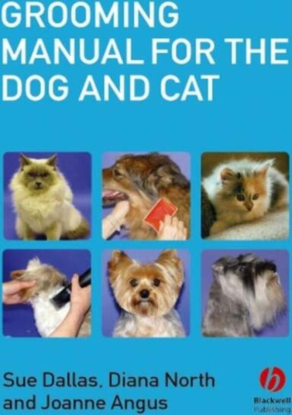 Grooming Manual for the Dog and Cat av S Dallas