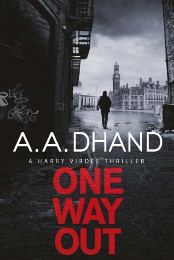 One Way Out av A. A. Dhand
