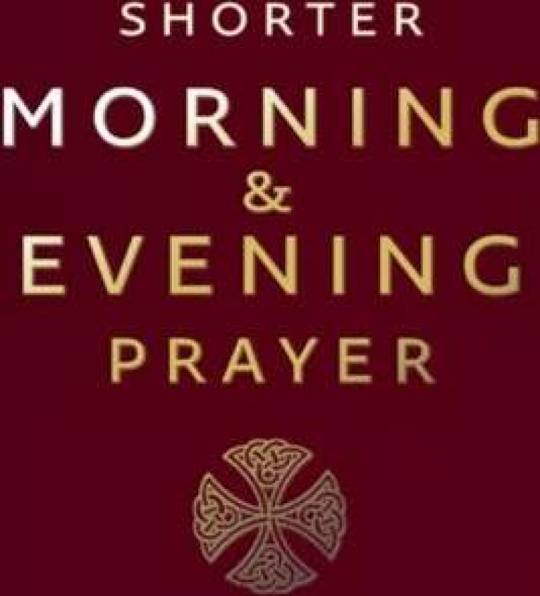 Shorter Morning and Evening Prayer