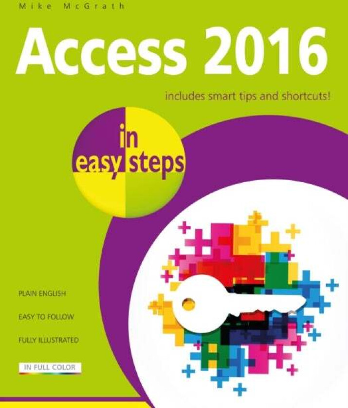 Access 2016 in Easy Steps av Mike McGrath