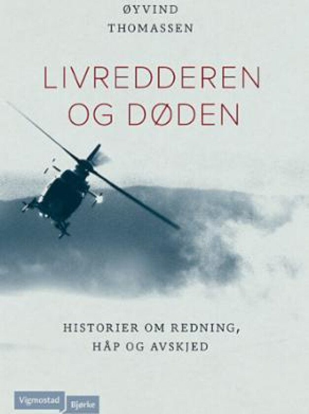 Livredderen og døden av Øyvind Thomassen
