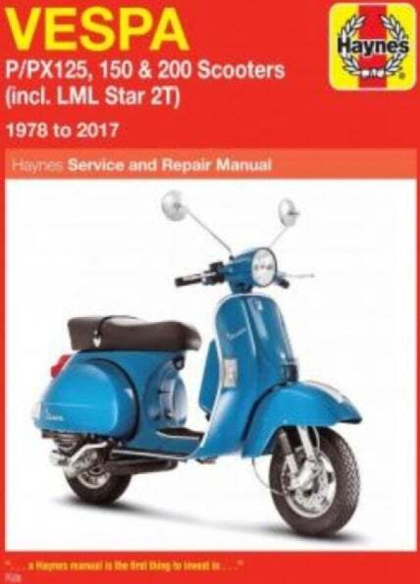 Vespa P/PX125, 150 & 200 Scooters (incl. LML Star 2T) (78-17) av Haynes Publishing
