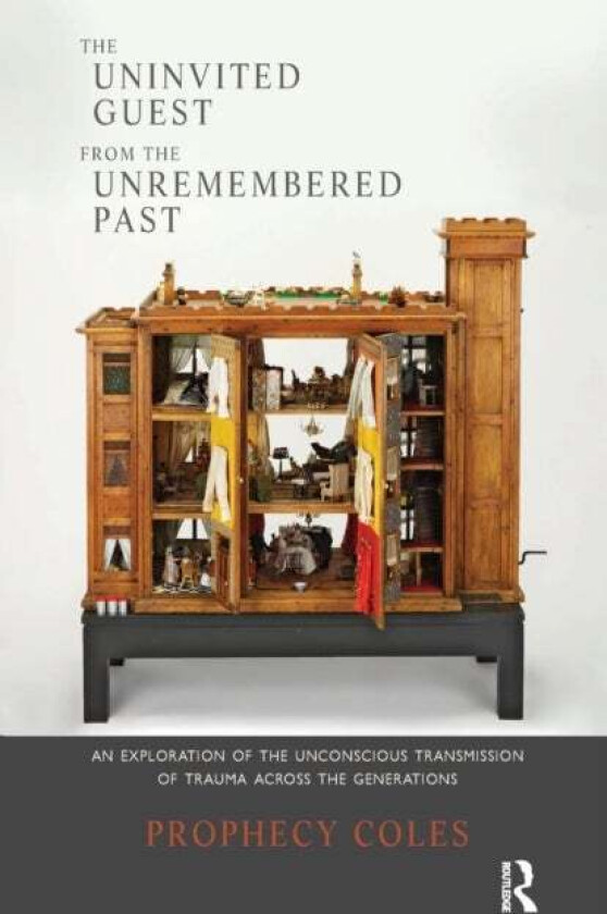 The Uninvited Guest from the Unremembered Past av Prophecy Coles