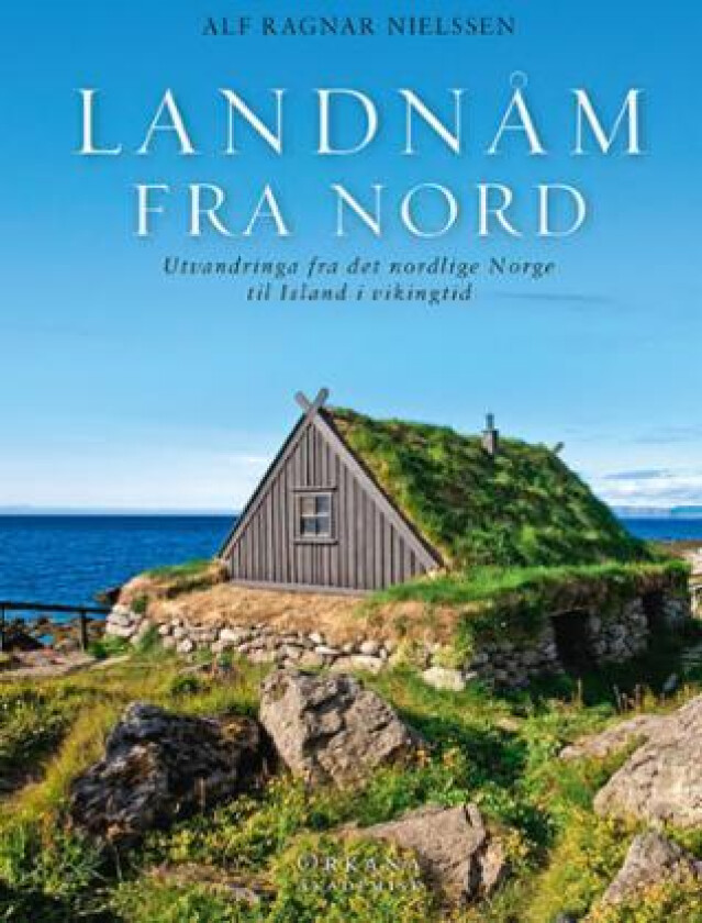 Landnåm fra nord av Alf Ragnar Nielssen