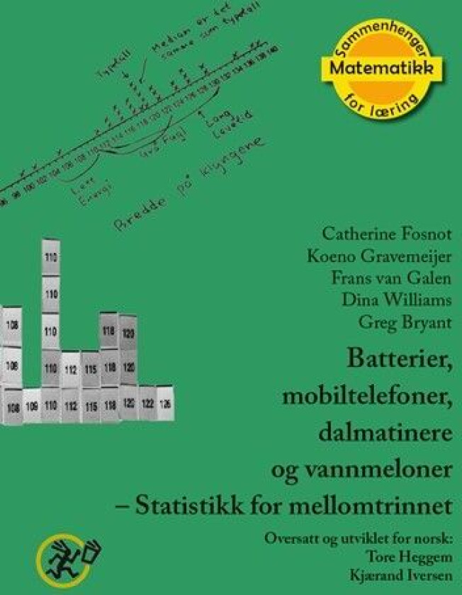 Batterier, mobiltelefoner, dalmatinere og vannmeloner av Greg Bryant, Catherine Twomey Fosnot, Frans van Galen, Koeno Gravemeijer, Dina Williams