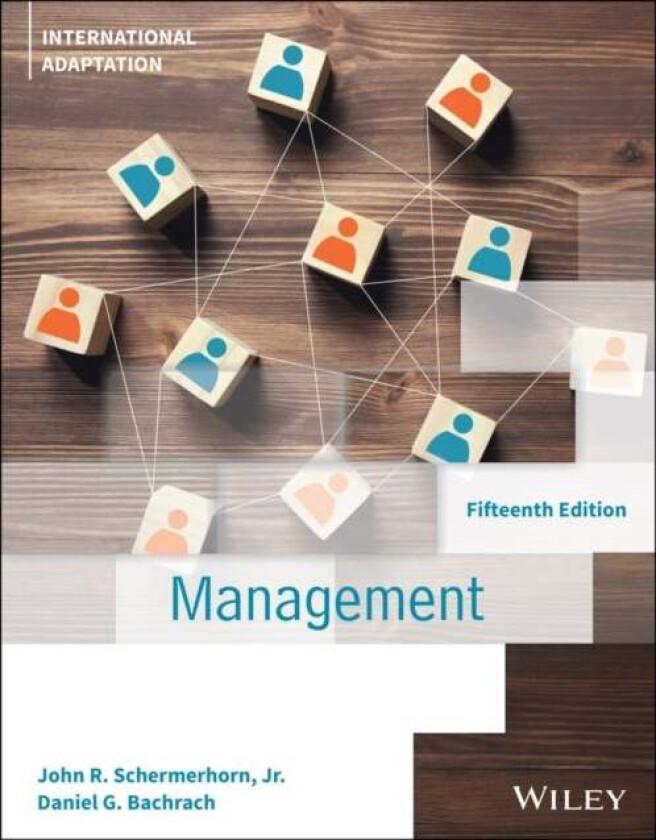 Management, International Adaptation av John R. Jr. (Southern Illinois University) Schermerhorn, Daniel G. (University of Alabama) Bachrach