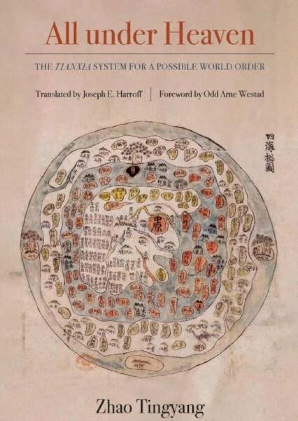 All under Heaven av Tingyang Zhao