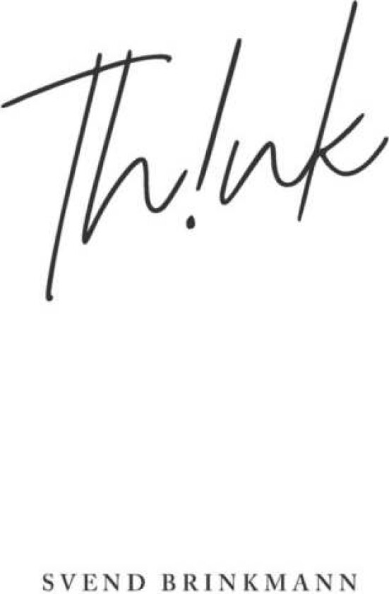 Think av Svend Brinkmann