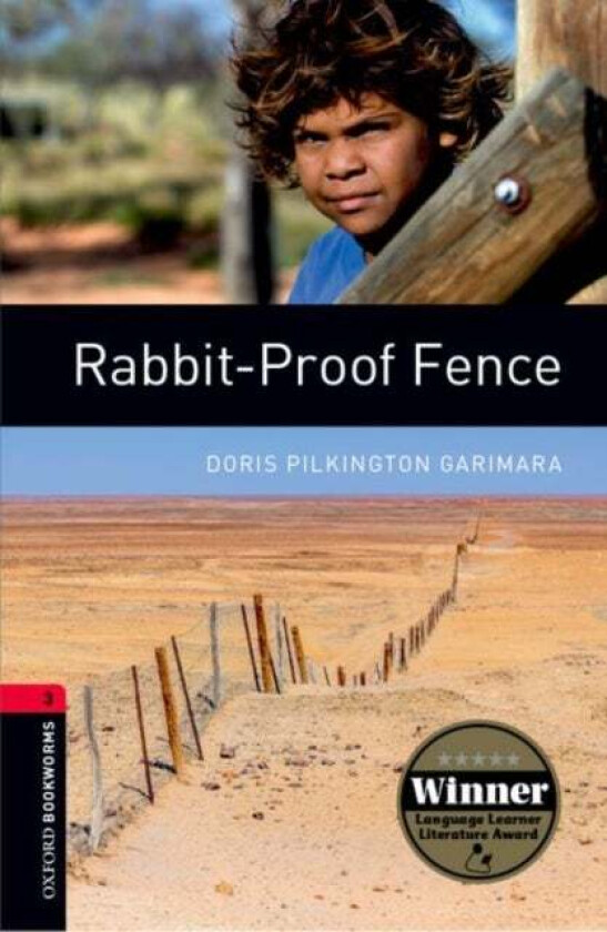 Oxford Bookworms Library: Level 3:: Rabbit-Proof Fence av Doris Pilkington Garimara, Jennifer Bassett