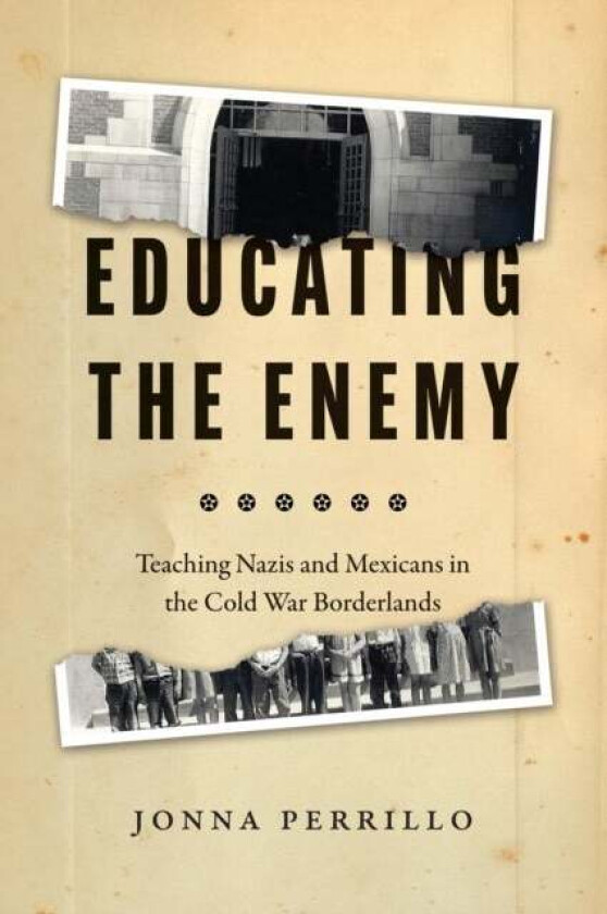 Educating the Enemy av Jonna Perrillo