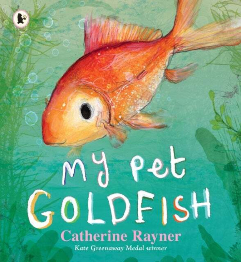 My Pet Goldfish av Catherine Rayner