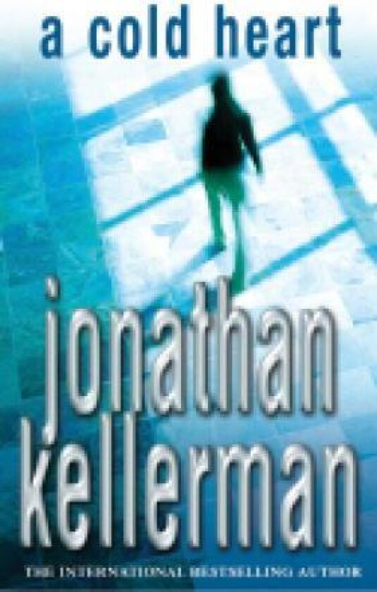 A Cold Heart (Alex Delaware series, Book 17) av Jonathan Kellerman