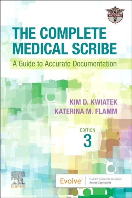 The Complete Medical Scribe av LTD ABC Scribes