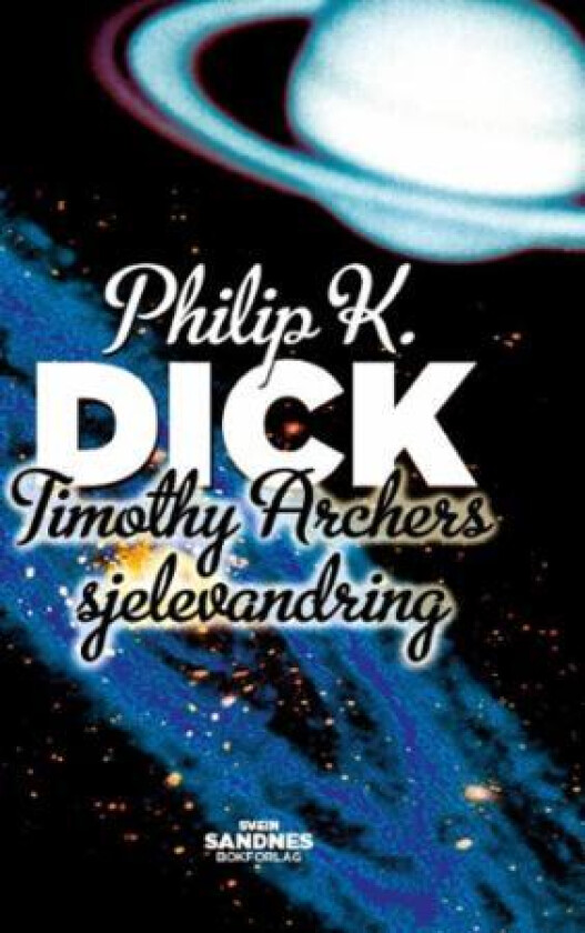 Timothy Archers sjelevandring av Philip K. Dick