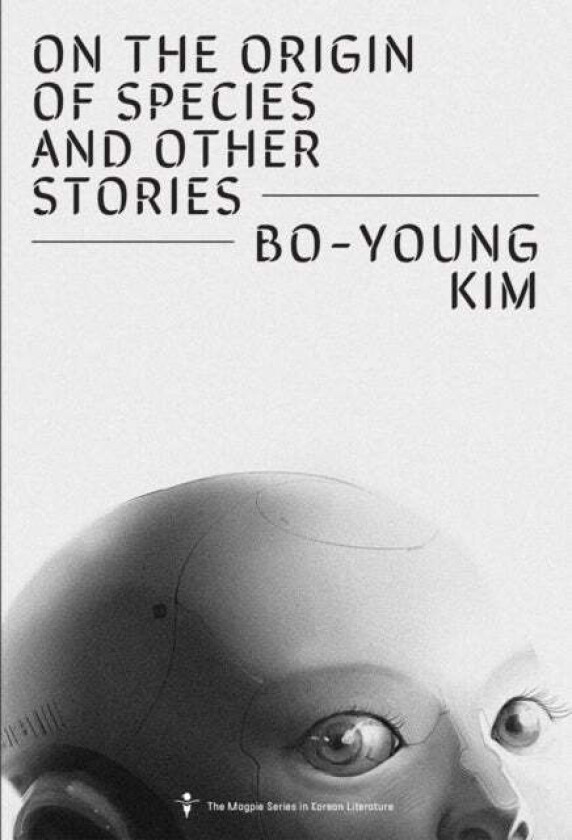 On the Origin of Species and Other Stories av Bo-Young Kim
