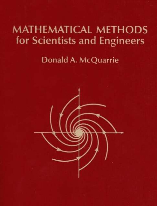 Mathematical Methods for Scientists and Engineers av Donald A. McQuarrie