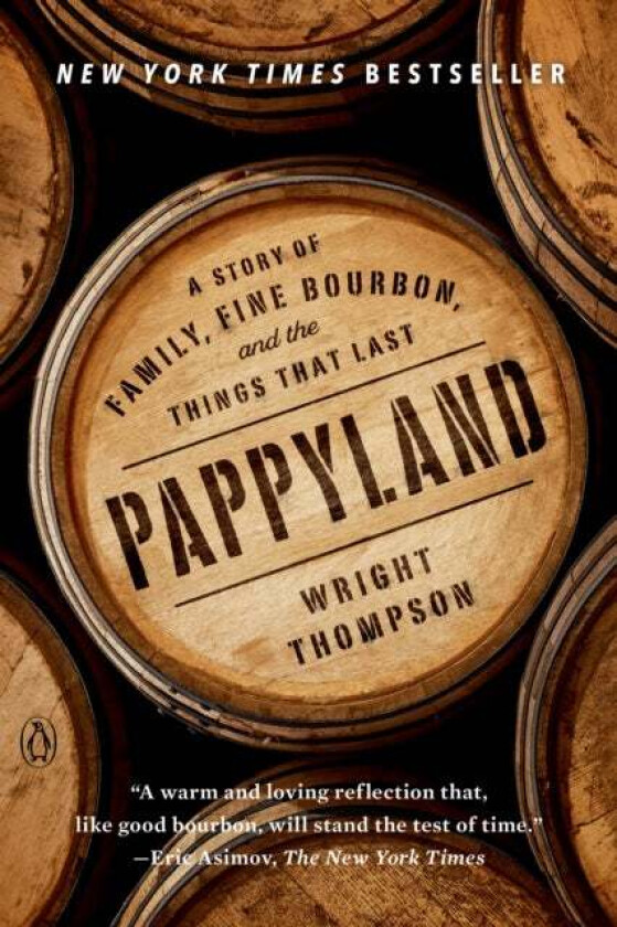 Pappyland av Wright Thompson