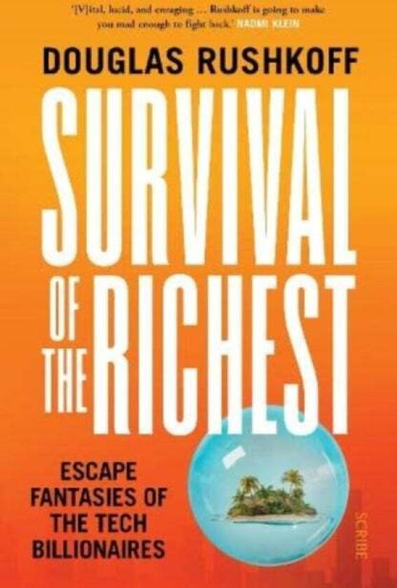 Survival of the Richest av Douglas Rushkoff