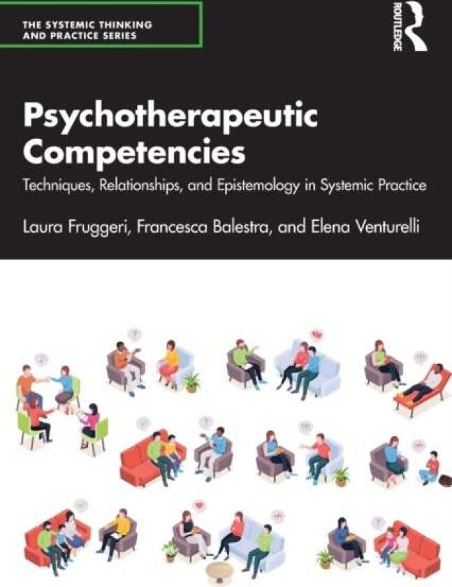 Psychotherapeutic Competencies av Laura Fruggeri, Francesca Balestra, Elena Venturelli