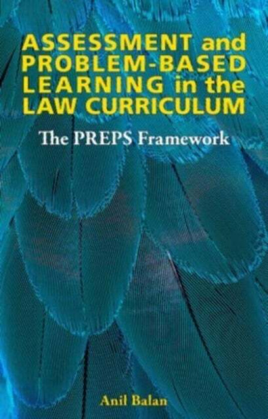 Assessment and Problem-based Learning in the Law Curriculum av Anil Balan