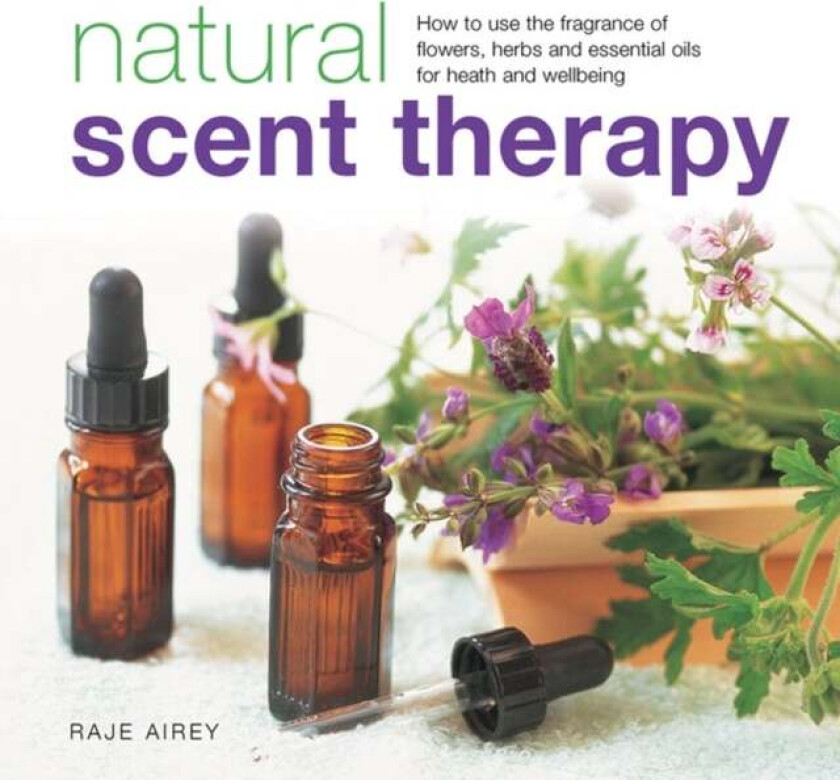 Natural Scent Therapy av Raje Airey