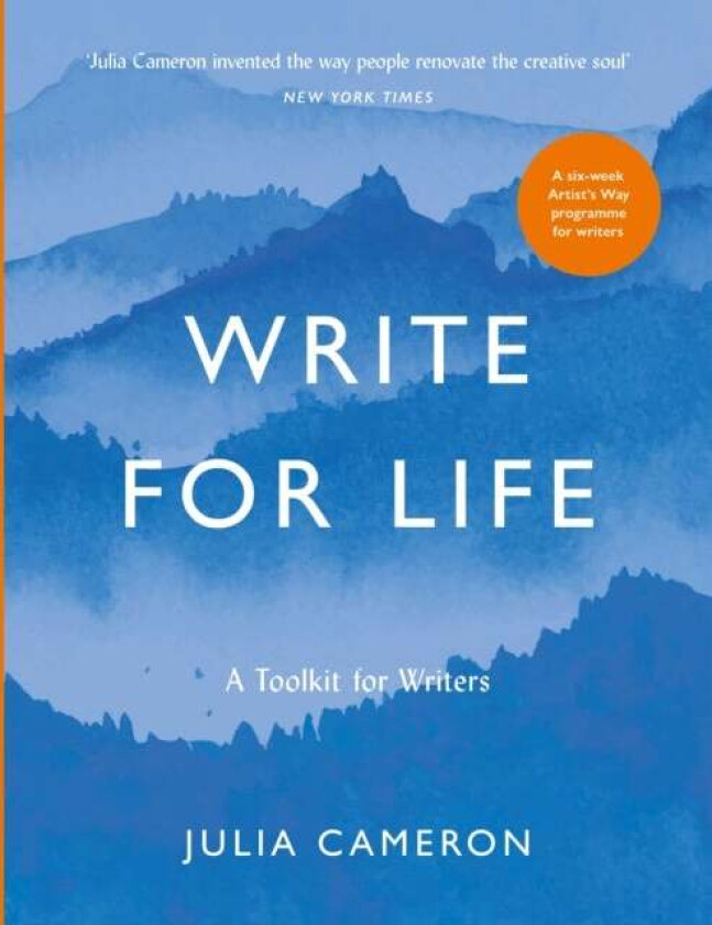 Write for Life av Julia Cameron