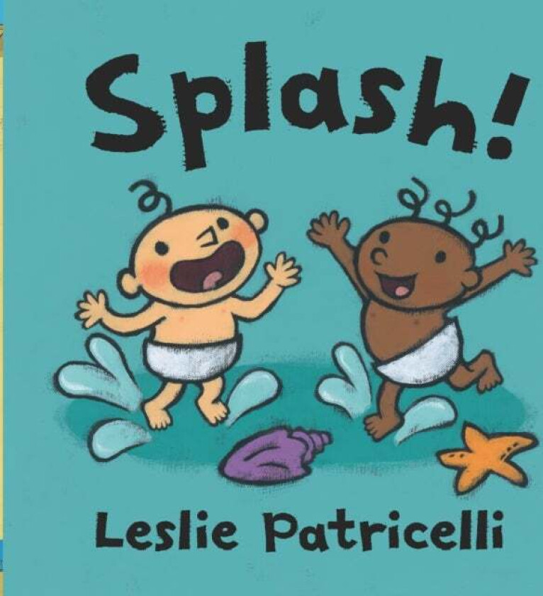 Splash! av Leslie Patricelli