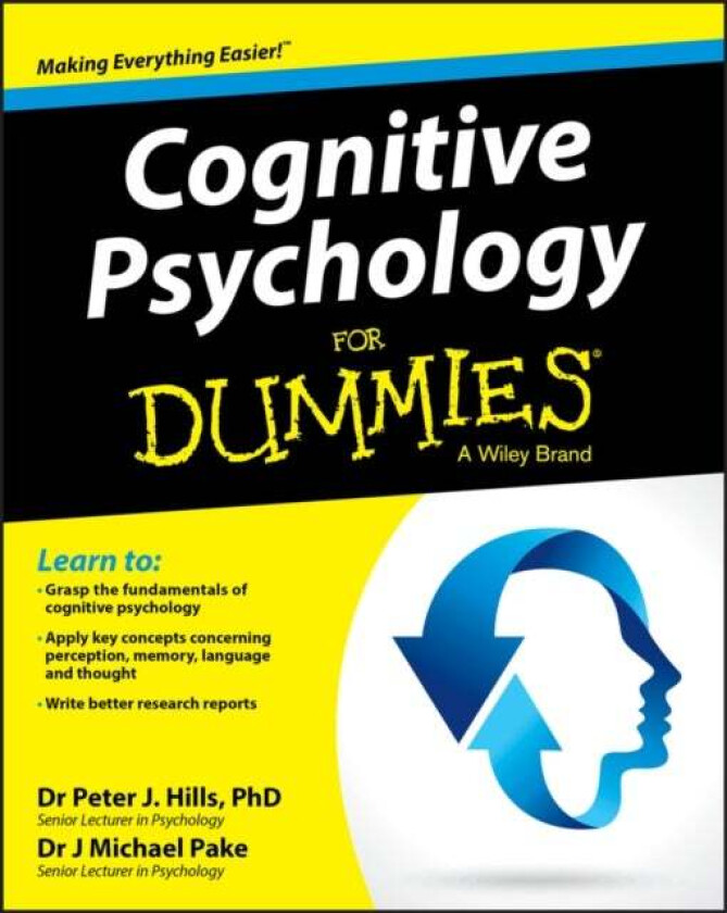 Cognitive Psychology For Dummies av Peter J. Hills, Michael Pake