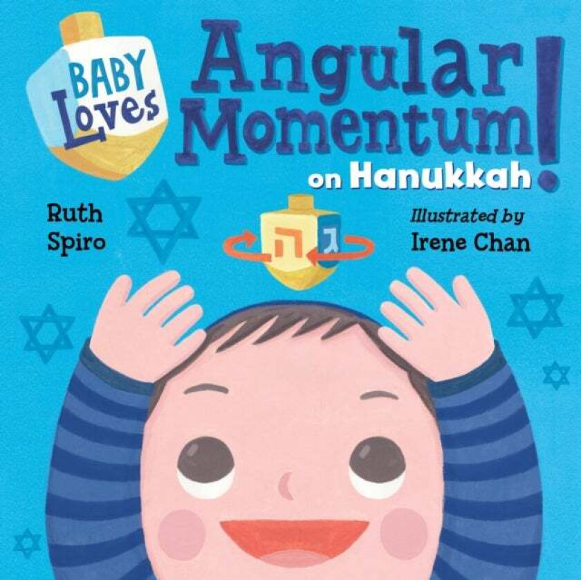 Baby Loves Angular Momentum on Hanukkah! av Ruth Spiro, Irene Chan
