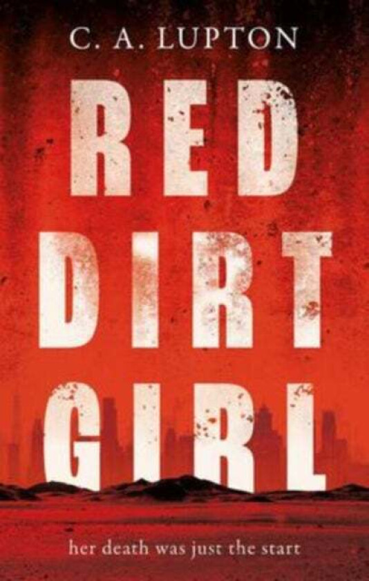 Red Dirt Girl av C. A. Lupton