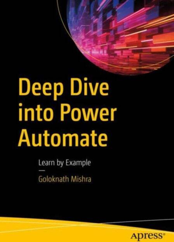 Deep Dive into Power Automate av Goloknath Mishra
